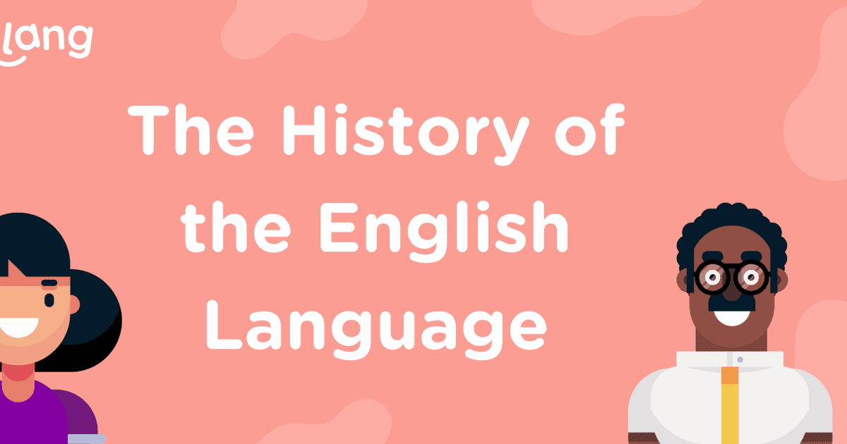 The History of the English Language | Blog