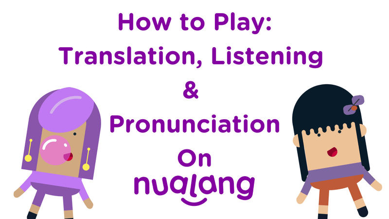 featured image thumbnail for post How to Play: Translation, Listening  &  Pronunciation