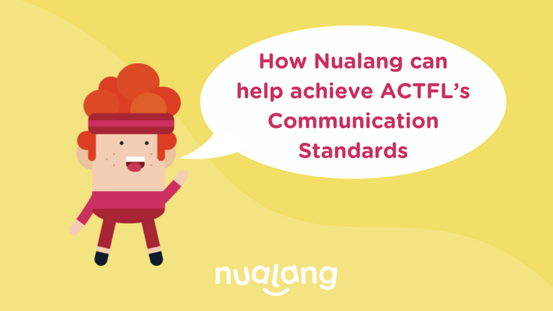 featured image thumbnail for post How Nualang can help achieve ACTFL’s Communications Standards