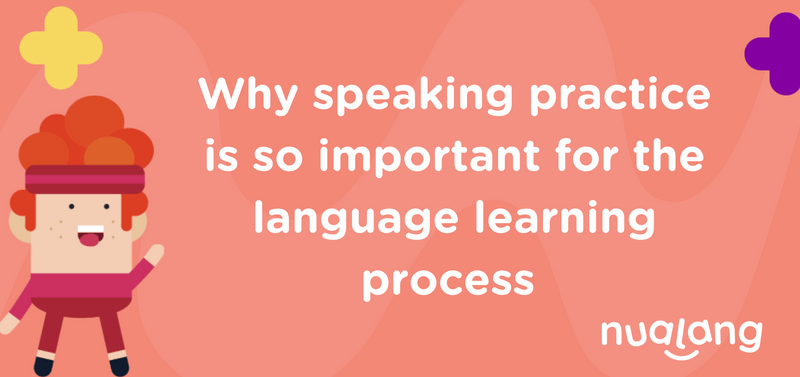 featured image thumbnail for post Why speaking practice is so important for the language learning process 