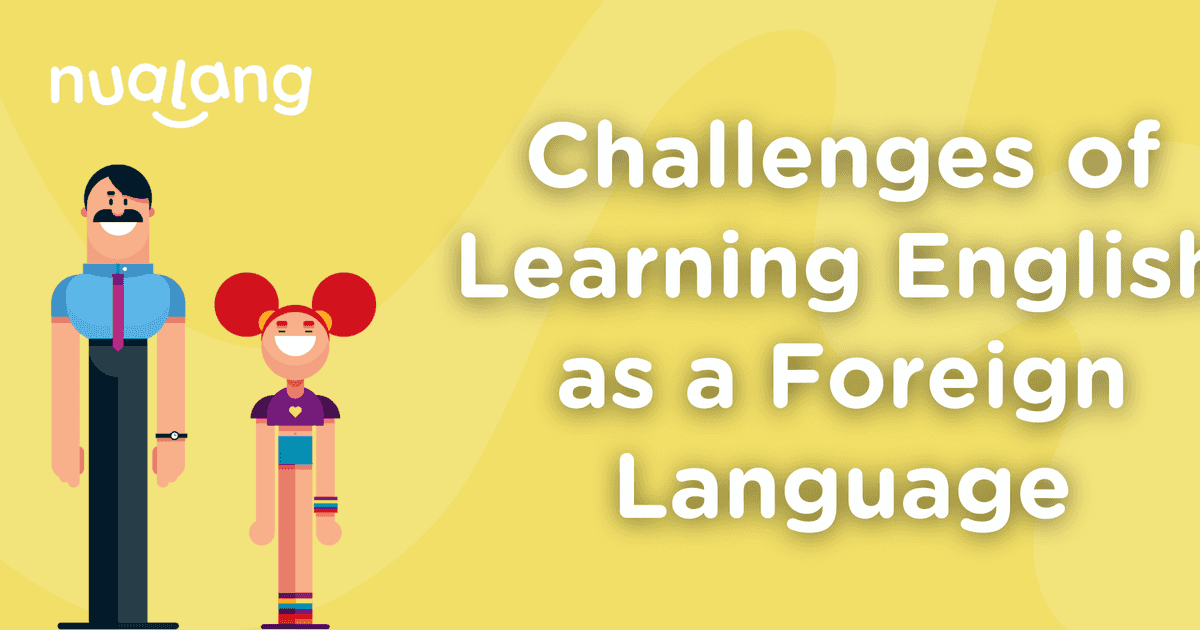 Challenges Of Learning English As A Foreign Language | Blog